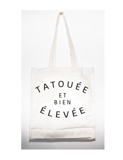 Tote Bag  TATOUÉE ET BIEN ÉLEVÉE