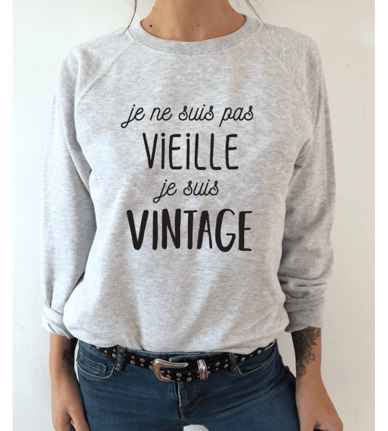 Je suis pas vieille fashion je suis vintage