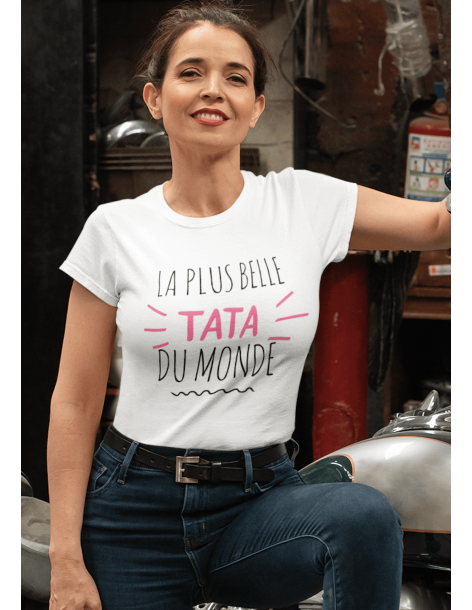 T-shirt femme LA PLUS BELLE TATA DU MONDE