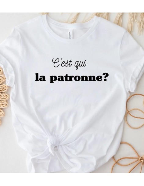 T-shirt femme C'EST QUI LA PATRONNE?