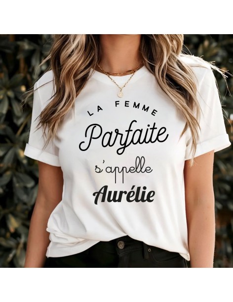 t-shirt à personnaliser LA FEMME PARFAITE S'APPELLE